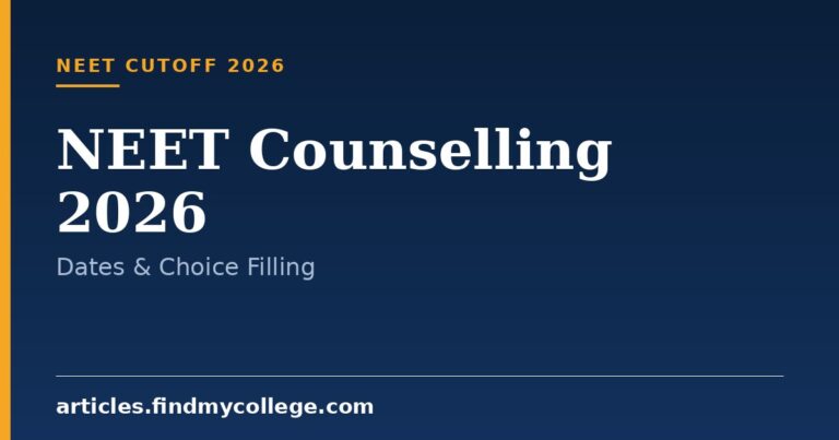 NEET Counselling 2026: Dates & Choice Filling