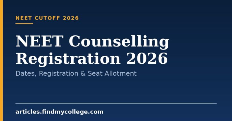 NEET Counselling Registration 2026: Dates, Registration & Seat Allotment
