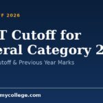 NEET Cutoff for General Category 2026: Expected Cutoff & Previous Year Marks