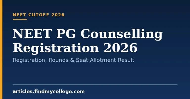 NEET PG Counselling Registration 2026: Registration, Rounds & Seat Allotment Result