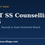 NEET SS Counselling 2026: Registration, Rounds & Seat Allotment Result