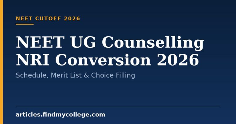 NEET UG Counselling NRI Conversion 2026: Schedule, Merit List & Choice Filling