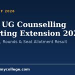 NEET UG Counselling Reporting Extension 2026: Registration, Rounds & Seat Allotment Result