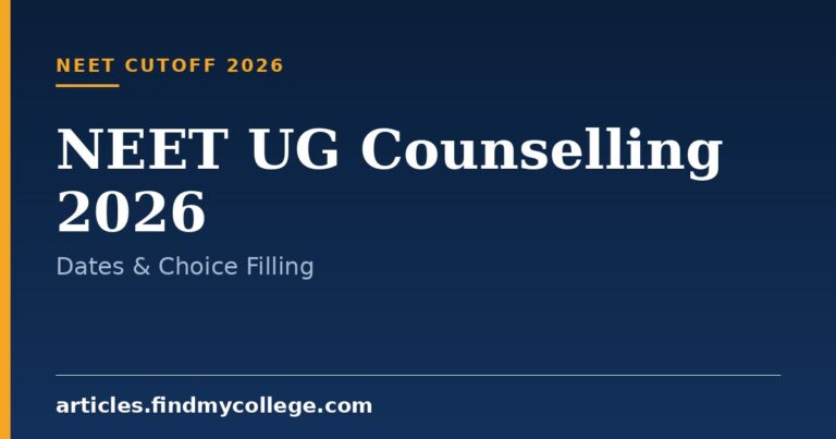 NEET UG Counselling 2026: Dates & Choice Filling