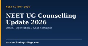NEET UG Counselling Update 2026: Dates, Registration & Seat Allotment