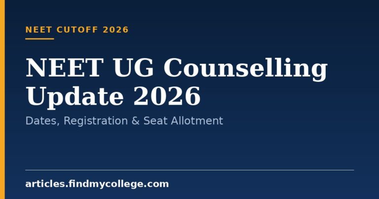 NEET UG Counselling Update 2026: Dates, Registration & Seat Allotment