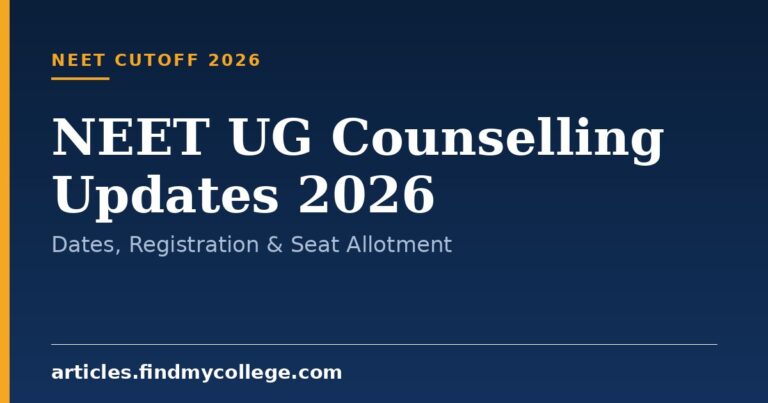 NEET UG Counselling Updates 2026: Dates, Registration & Seat Allotment