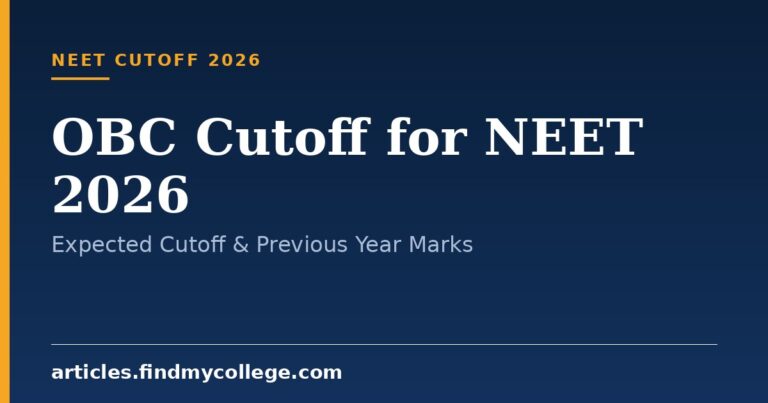 OBC Cutoff for NEET 2026: Expected Cutoff & Previous Year Marks