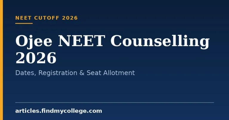 Ojee NEET Counselling 2026: Dates, Registration & Seat Allotment