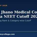 Phulo Jhano Medical College Dumka NEET Cutoff 2026: MBBS Closing Rank & Category-wise Cutoff