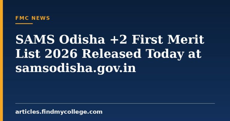 SAMS Odisha +2 First Merit List 2026 Released Today at samsodisha.gov.in