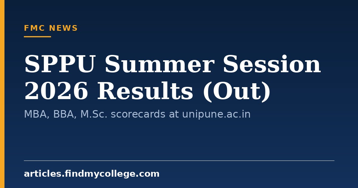 SPPU Summer Session 2026 Results (Out): MBA, BBA, M.Sc. scorecards at unipune.ac.in