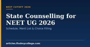 State Counselling for NEET UG 2026: Schedule, Merit List & Choice Filling