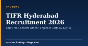 TIFR Hyderabad Recruitment 2026: Apply for Scientific Officer, Engineer Posts by July 31