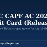 UPSC CAPF AC 2026 Admit Card (Released): Download Hall Ticket at upsc.gov.in for July 19 Exam