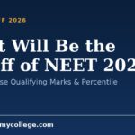 What Will Be the Cutoff of NEET 2026: Category-wise Qualifying Marks & Percentile