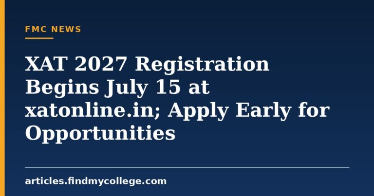 XAT 2027 Registration Begins July 15 at xatonline.in; Apply Early for Opportunities