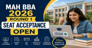 MAH BBA CET CAP 2026 Round 1 Seat Confirmation Begins Today (10-12 August 2026): Check Direct Links, Steps to Accept Seat & Further Schedule