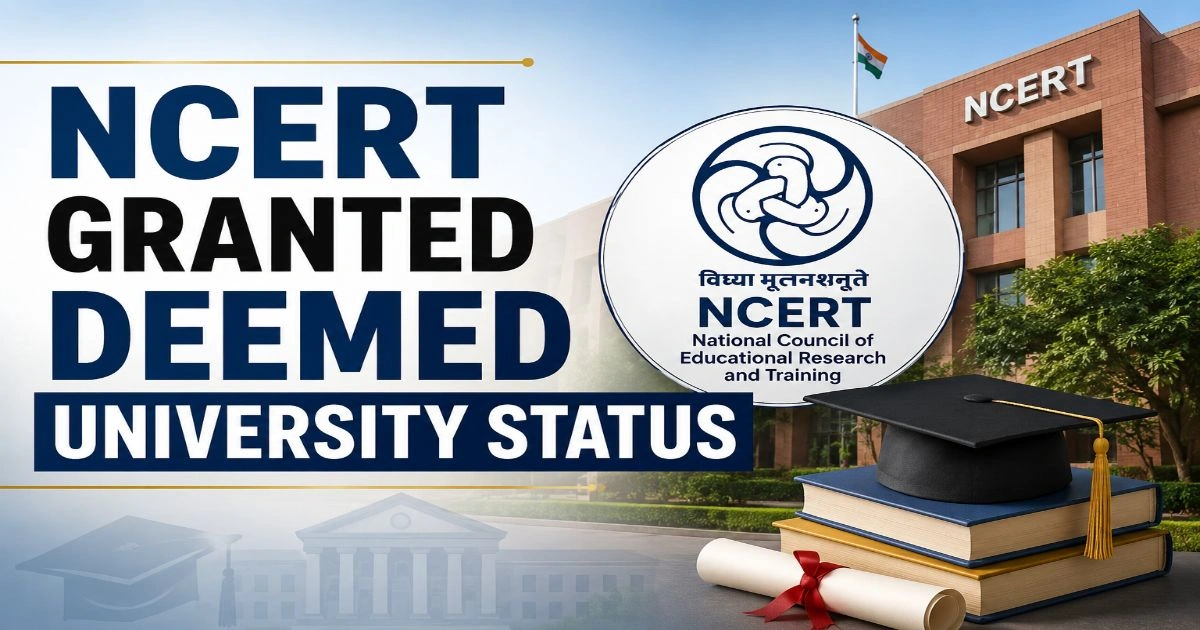 NCERT Granted Deemed University Status