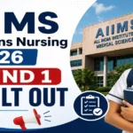 AIIMS BSc Hons Nursing 2026 Round 1 Seat Allotment Result Out at aiimsexams.ac.in