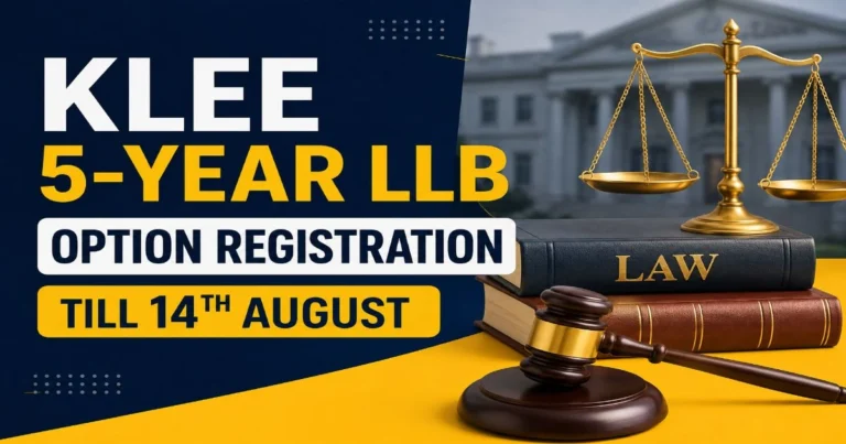 KLEE 5-Year LLB Option Registration Till 14th August