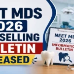 MCC NEET MDS Counselling 2026 Information Bulletin Released: Rounds, Registration Charges, Eligibility & More