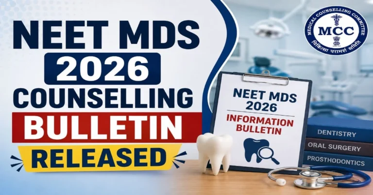 NEET MDS 2026 Counselling Bulletin out