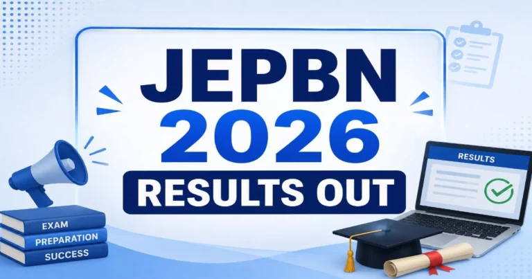 JEPBN 2026 Results Declared