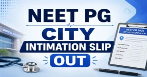 NEET PG 2026 City Intimation Slip Released on natboard.edu.in; Exam on August 30