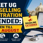 UP NEET UG 2026 Counselling Round 1 Deadline Extended to August 14: Revised Schedule, Fees & Timings
