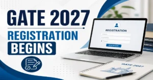 GATE 2027 Registrations Begin Tomorrow