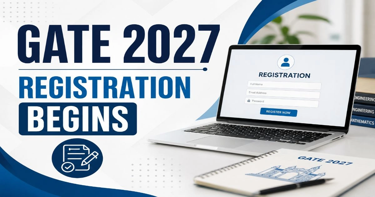 GATE 2027 Registrations Begin Tomorrow