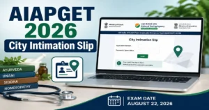 AIAPGET 2026 City Intimation Slip