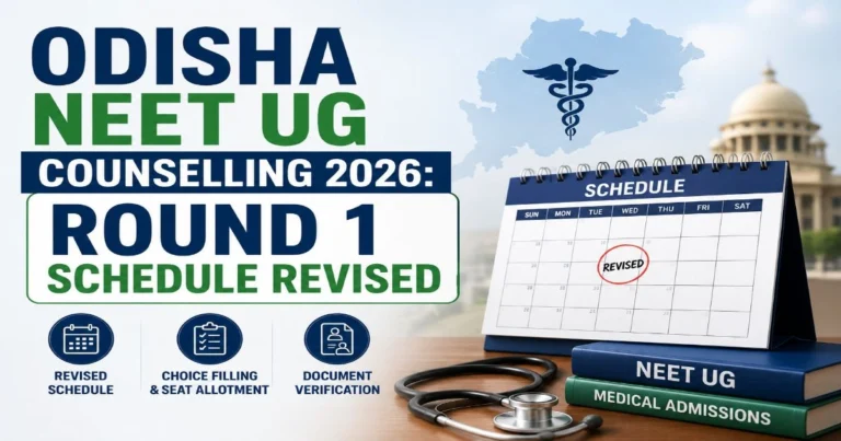 Odisha NEET UG Counselling 2026 Round 1 Revised Schedule