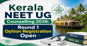 Kerala NEET UG Counselling 2026 Round 1 Option Filling