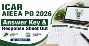 ICAR AIEEA PG 2026 Answer Key & Response Sheet Out