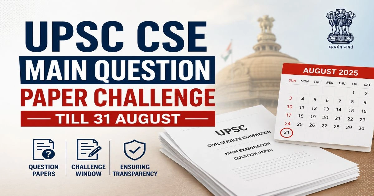 UPSC CSE Main Question Paper Challenge Till 31 August
