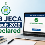 WB JECA Result 2026 Declared: Download Rank Card and Check Scores at wbjeeb.nic.in