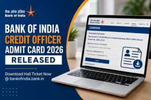 Bank of India Credit Officer Admit Card 2026 Released at bankofindia.bank.in; Download Hall Ticket Here