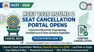 KCET 2026 Round 2 Seat Cancellation Portal Opens; Deadline August 29 at cetonline.karnataka.gov.in/kea