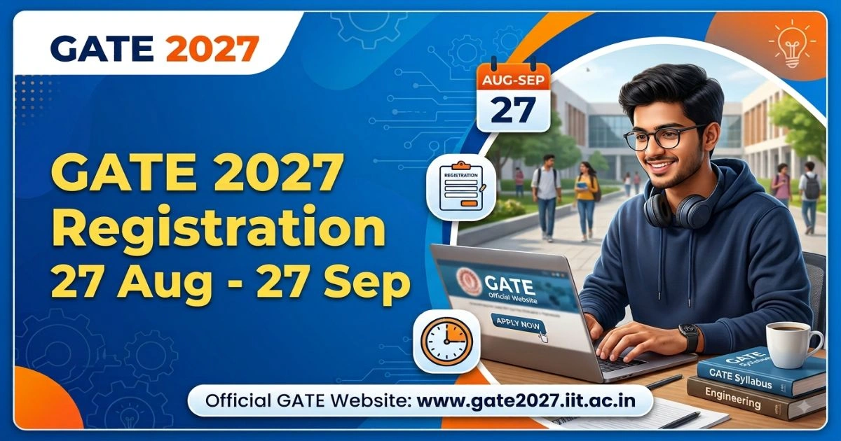 GATE 2027 Registration Rescheduled