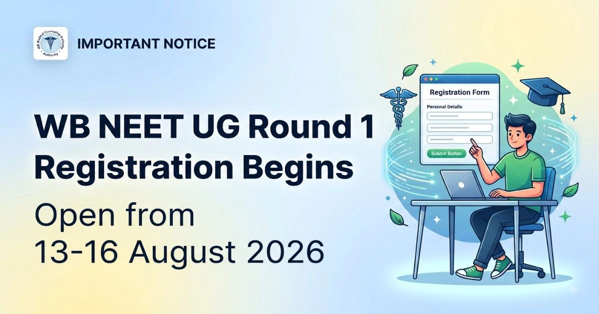 WB NEET UG Round 1 Registration Begins