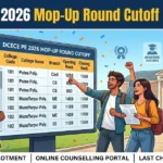 DCECE PE 2026 Mop-Up Round Cutoff Released: Check Opening & Closing Ranks Here