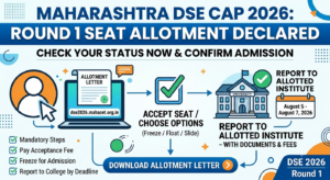 Maharashtra DSE CAP 2026: Round 1 Seat Allotment Declared at dse2026.mahacet.org.in