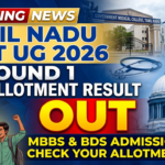 Tamil Nadu NEET UG 2026 Round 1 Seat Allotment Result Out; Download Letter at tnmedicalselection.net