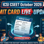 ICSI CSEET October 2026 Admit Card Expected Soon; New Pattern, Syllabus Announced at icsi.edu