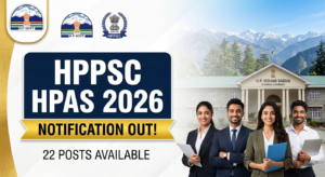 HPPSC HPAS Recruitment 2026 Notification Out for 22 Posts; Apply at hppsc.hp.gov.in