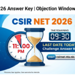 CSIR NET 2026 Answer Key Objection Window Closes TODAY: Step-by-Step Guide to Raise Challenges at csirnet.nta.nic.in