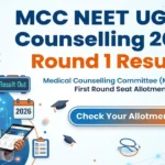 NEET UG 2026 Round 1 Seat Allotment Result Released, Reporting Open Till 31st August: Full Updates