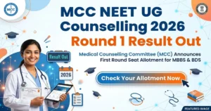 NEET UG 2026 Round 1 Seat Allotment Result Released, Reporting Open Till 31st August: Full Updates